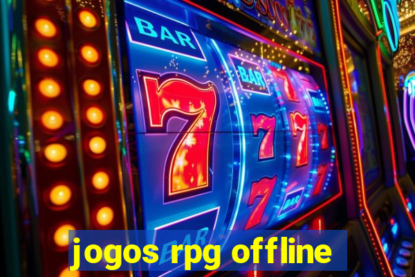 jogos rpg offline